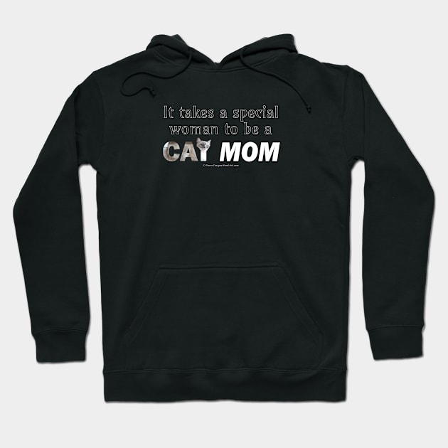 It takes a special woman to be a cat mom - white long hair cat oil painting word art Hoodie by DawnDesignsWordArt